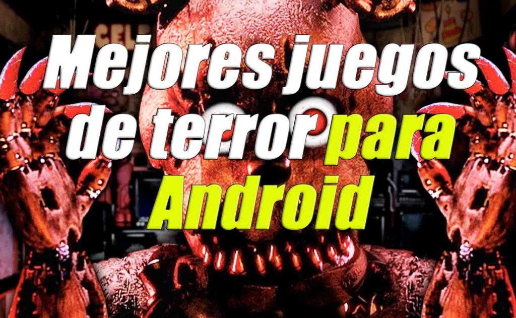 Mejores juegos de terror para Android