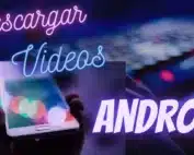 Descargar Videos en android